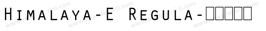 Himalaya-E Regula字体转换
